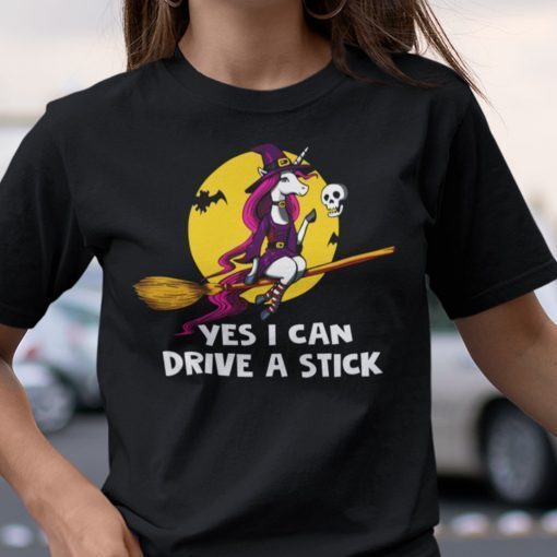 Yes I Can Drive A Stick Unicorn Witch Halloween Us 2021 Shirt