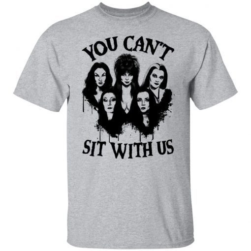 You Can’t Sit With Us Halloween Bad Girls Crew Unisex shirt