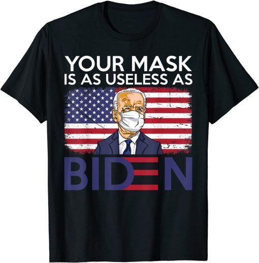 Your Mask Is As Useless as Biden Anti Biden Sucks Limited Shirt