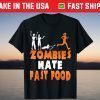 Zombies Hate Fast Food Halloween Running T-Shirt
