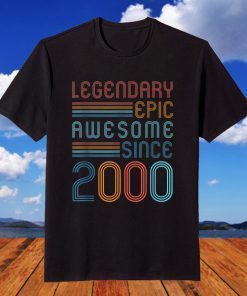 22nd Birthday Decoration Legendary Epic Awesome Since 2000 T-Shirt