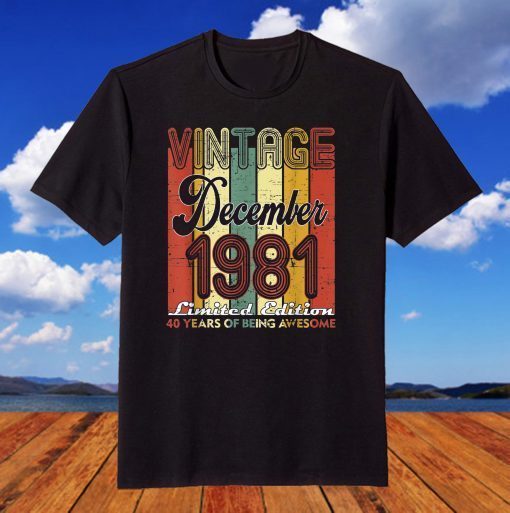 40 Years Old December 1981 40th Birthday Decorations T-Shirt