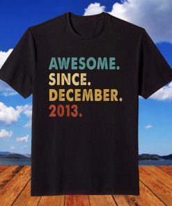 8 Year Old Gift Awesome Since December 2013 8th Birthday T-Shirt