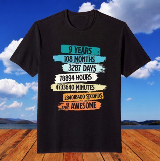 9 Years 108 Months Of Being Awesome 9th Birthday T-Shirt