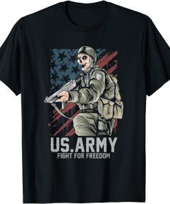 ARMY Fight For Freedom Gift Shirt