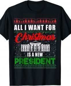 All I Want For Christmas Is A New President Ugly Sweater LImited Shirt