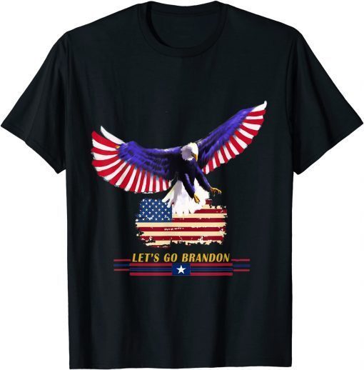 American Flag Eagle Let’s Go Brandon Conservative US T-Shirt