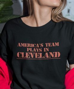 America’s Team Play in Cleveland Gift Shirt