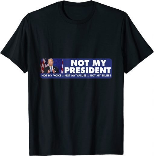 Anti Biden 2021 Not My President Classic Shirt