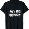 Anti Biden Let's Go Brandon America 2021 Shirt
