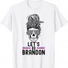 Anti Biden Let's Go Brandon Flag Sunglasses T-Shirt