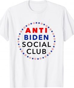 Anti Biden Social Club Conservative Republican Joe Gift Shirt