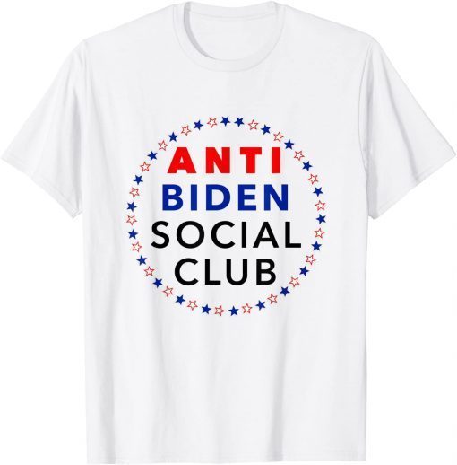 Anti Biden Social Club Conservative Republican Joe Gift Shirt