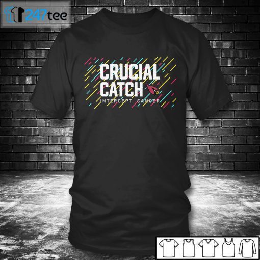 Arizona Cardinals 2021 Crucial Catch Intercept Cancer Unisex Shirt