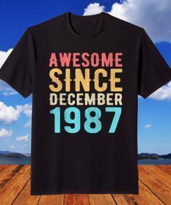 Awesome Since December 1987 34th Birthday T-Shirt