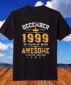 Awesome Since December 1999 22nd Birthday 22 Year Old T-Shirt