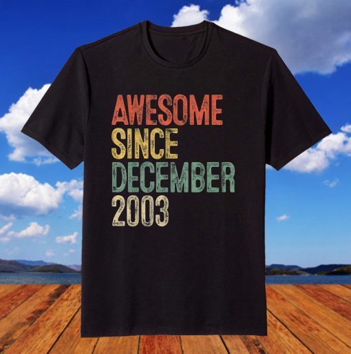 Awesome Since December 2003 16th Birthday 16 Year Old Gift Shirt