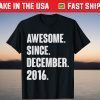 Awesome Since December 2016 - Birthday 5 Year Old T-Shirt