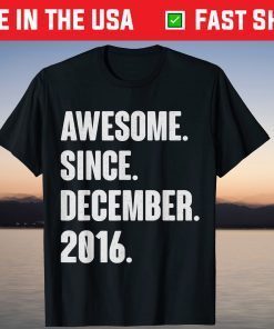 Awesome Since December 2016 - Birthday 5 Year Old T-Shirt