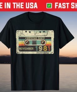 Awesome Since November 1981 40th Birthday T-Shirt