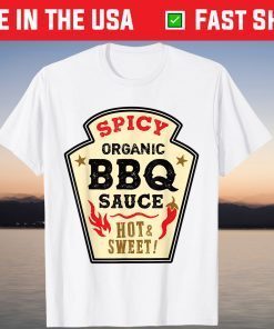 BBQ Sauce Hot Spicy Grill Ketchup Barbeque Halloween Costume 2021 Shirt