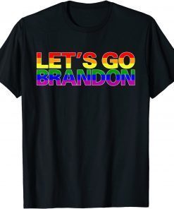 BRANDON SHIRT - LGBTQ Flag Let's Go, Brandon Unisex Shirt