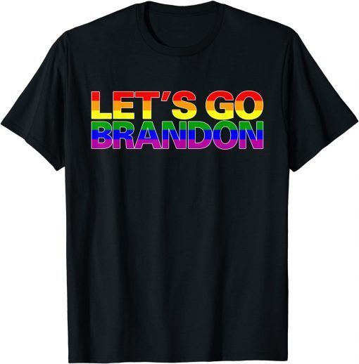 BRANDON SHIRT - LGBTQ Flag Let's Go, Brandon Unisex Shirt