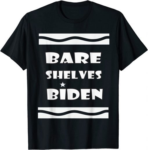 Bare Shelves Biden , Bare Shelves Limited T-Shirt