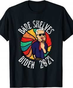 Bare Shelves Biden Meme Gift T-Shirt