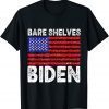 Bare Shelves Biden 2021 Shirt