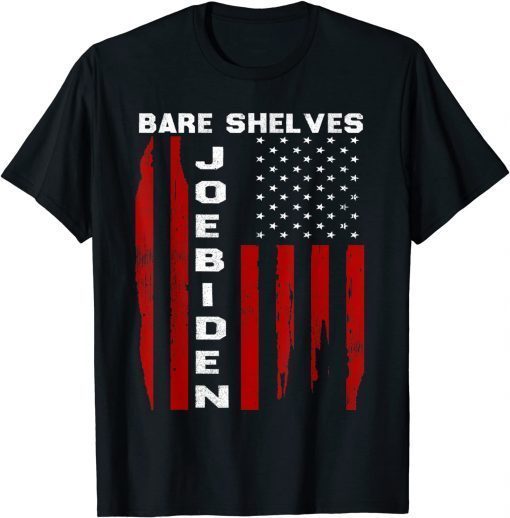 Bare Shelves Biden US Flag Meme Political Gift T-Shirt