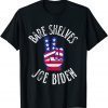 Bare Shelves Joe Biden Usa Flag T-Shirt