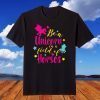 Be a Unicorne in a field of Horses T-Shirt
