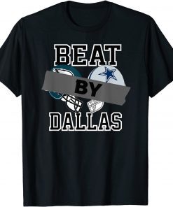 Beat by Dallas Funny Football Season US 2021 T-Shirt