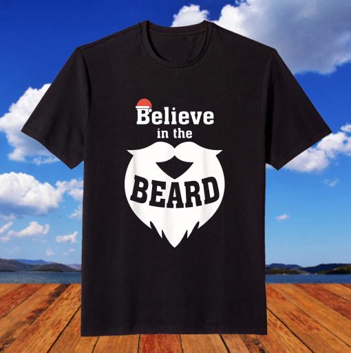 Believe in the Beard Christmas Santa Claus Xmas T-Shirt