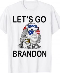 BidenLet's Go Brandon Ben Drankin Benjamin Franklin Gift Shirt