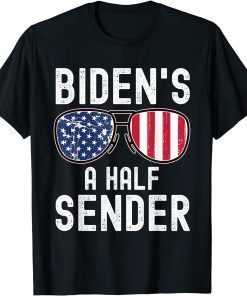 Biden’s A Half Sender American US Flag Sunglasses 2021 Shirt