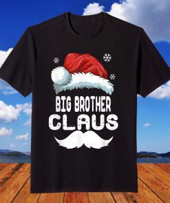 Big Brother Claus Matching Family Christmas Pajamas Xmas T-Shirt