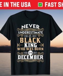 Black Kings Are Born In December T-Shirt