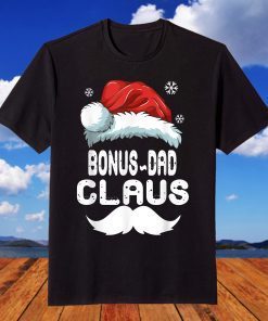 Bonus-Dad Claus Matching Family Christmas Pajamas Xmas Santa T-Shirt