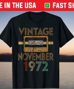 Born November 1972 Birthday Made in 1972 48 Years Old T-Shirt