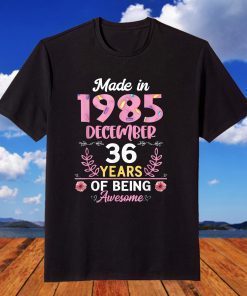 Born in December 1985 36 Years Old 36th Birthday T-Shirt