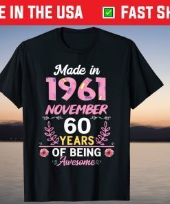 Born in November 1961 60th Birthday 60 Years Old T-Shirt