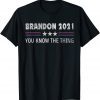 Brandon 2021 Trendy sarcastic Let's GO US Flag T-ShirtBrandon 2021 Trendy sarcastic Let's GO US Flag T-Shirt