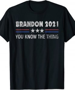 Brandon 2021 Trendy sarcastic Let's GO US Flag T-ShirtBrandon 2021 Trendy sarcastic Let's GO US Flag T-Shirt