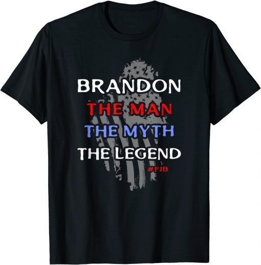 Brandon The Man The Myth The Legend Limited T-Shirt