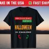 Breaking news Halloween is calling happy halloween 2021 Shirt
