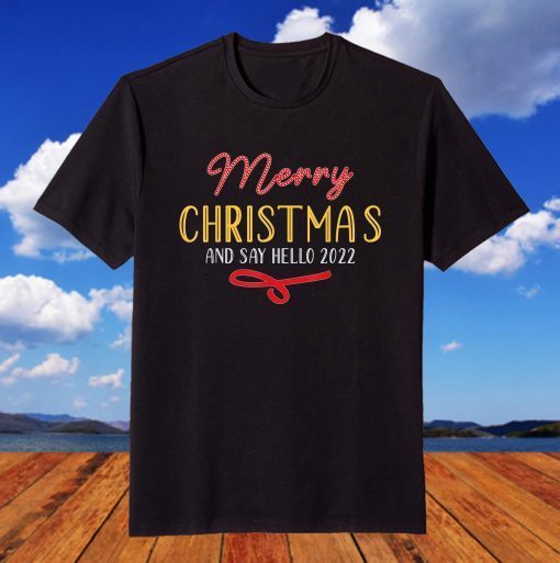 Bye Bye 2021 Hello 2022 Santa Claus New Year Christmas T-Shirt