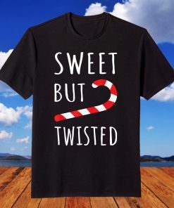 Candy Cane Sweet But Twisted Xmas Lover Christmas T-Shirt