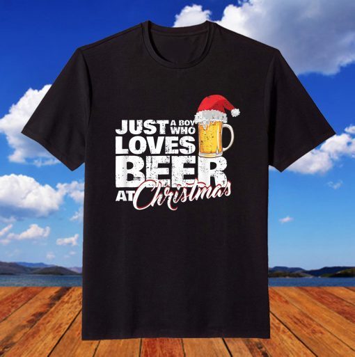 Christmas Drinking Just a Boy Who Loves Beer At X-Mas Santas T-Shirt